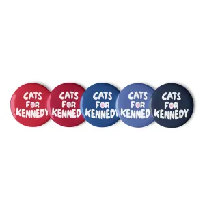 Cats for Kennedy (5 Buttons)