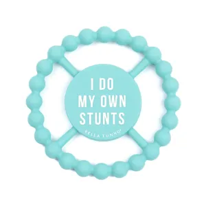 I Do My Own Stunts Happy Teether