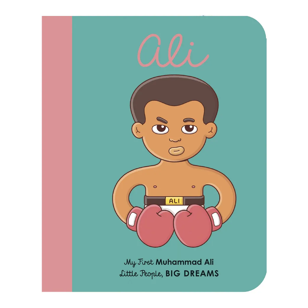 Little People, Big Dreams: Muhammad Ali (My First)